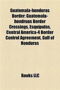 Guatemala-Honduras Border