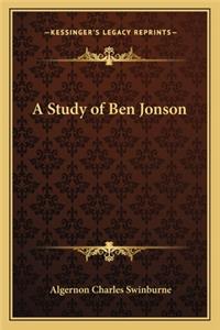 Study of Ben Jonson a Study of Ben Jonson