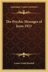 The Psychic Messages of Jesus 1923