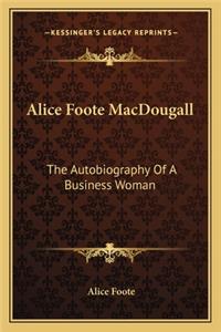 Alice Foote Macdougall