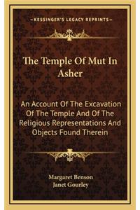 The Temple of Mut in Asher