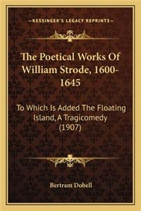 Poetical Works of William Strode, 1600-1645