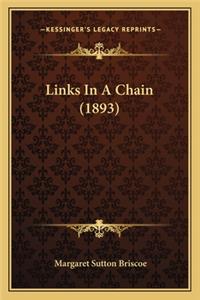 Links In A Chain (1893)