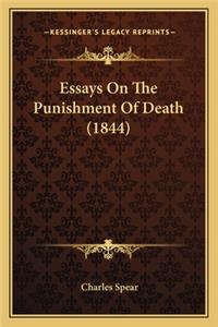 Essays On The Punishment Of Death (1844)