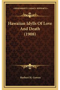 Hawaiian Idylls of Love and Death (1908)