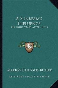 A Sunbeam's Influence