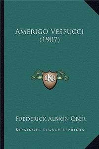 Amerigo Vespucci (1907)
