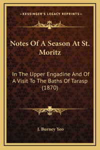 Notes Of A Season At St. Moritz