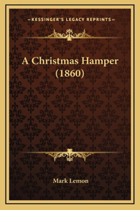 A Christmas Hamper (1860)