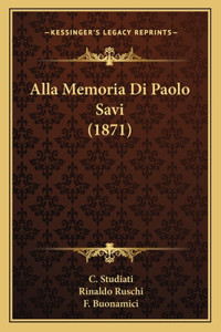 Alla Memoria Di Paolo Savi (1871)
