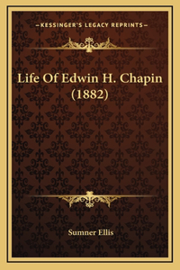 Life Of Edwin H. Chapin (1882)