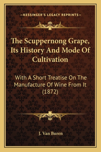 Scuppernong Grape, Its History And Mode Of Cultivation