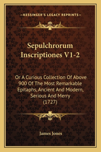 Sepulchrorum Inscriptiones V1-2