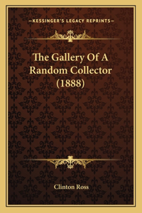 The Gallery Of A Random Collector (1888)