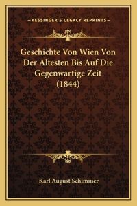 Geschichte Von Wien Von Der Altesten Bis Auf Die Gegenwartige Zeit (1844)