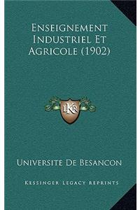 Enseignement Industriel Et Agricole (1902)