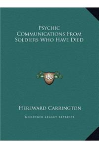 Psychic Communications From Soldiers Who Have Died
