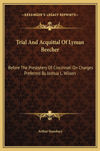 Trial And Acquittal Of Lyman Beecher