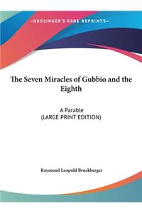 The Seven Miracles of Gubbio and the Eighth