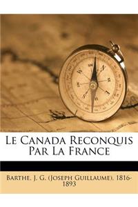 Le Canada Reconquis Par La France