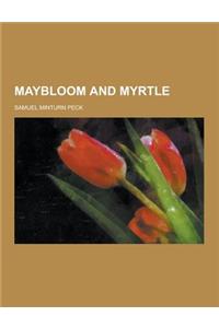 Maybloom and Myrtle