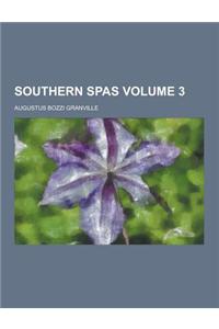 Southern Spas Volume 3