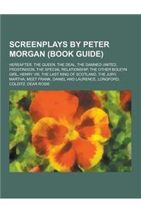 Screenplays by Peter Morgan (Book Guide)