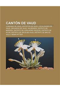 Canton de Vaud: Comunas de Vaud, Distritos de Vaud, Localidades de Vaud, Oriundos de Vaud, Valdenses, Distrito de Morges