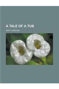 A Tale of a Tub