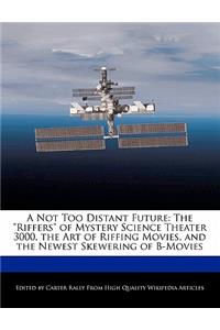 A Not Too Distant Future