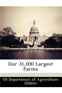 Our 31,000 Largest Farms