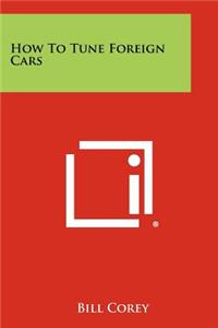 How to Tune Foreign Cars