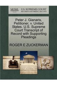 Peter J. Gianaris, Petitioner, V. United States. U.S. Supreme Court Transcript of Record with Supporting Pleadings