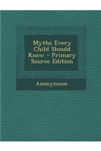 Myths Every Child Should Know