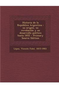 Historia de La Republica Argentina