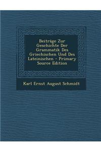 Beitrage Zur Geschichte Der Grammatik Des Griechischen Und Des Lateinischen