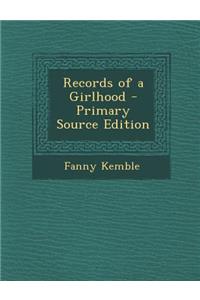 Records of a Girlhood