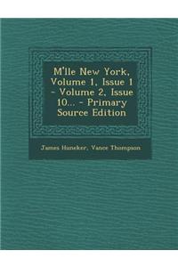 M'Lle New York, Volume 1, Issue 1 - Volume 2, Issue 10...