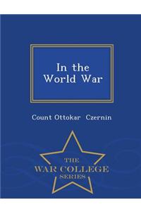 In the World War - War College Series