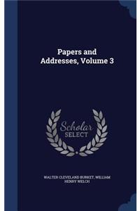 Papers and Addresses, Volume 3