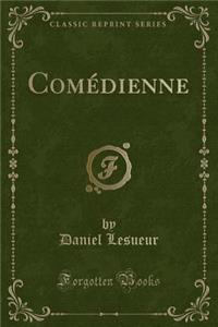 Comédienne (Classic Reprint)