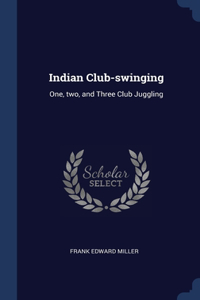 Indian Club-swinging