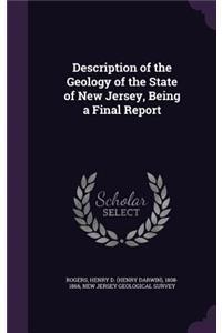 Description of the Geology of the State of New Jersey, Being a Final Report