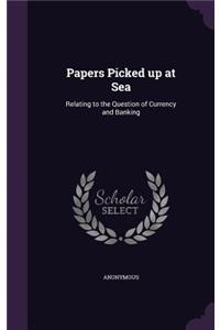 Papers Picked up at Sea