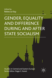 Gender, Equality and Difference During and After State Socialism