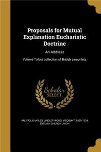 Proposals for Mutual Explanation Eucharistic Doctrine