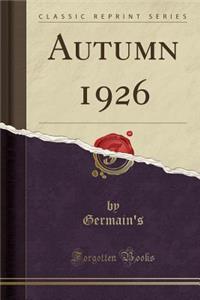 Autumn 1926 (Classic Reprint)