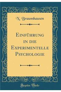 EinfÃ¼hrung in Die Experimentelle Psychologie (Classic Reprint)