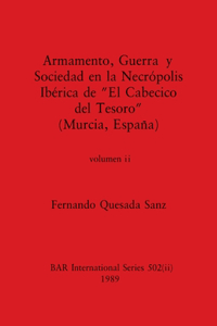Armamento, Guerra y Sociedad en la Necrópolis Ibérica de 