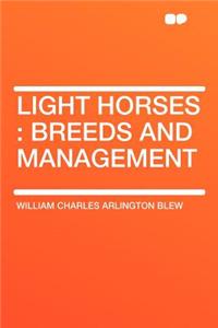 Light Horses: Breeds and Management